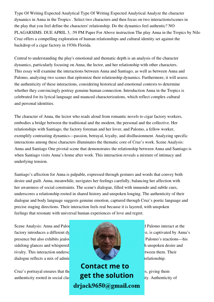 Analyze the character dynamics in Anna in the Tropics . Select two characters and then focus on two interactions/scenes in the play that you feel define the cha