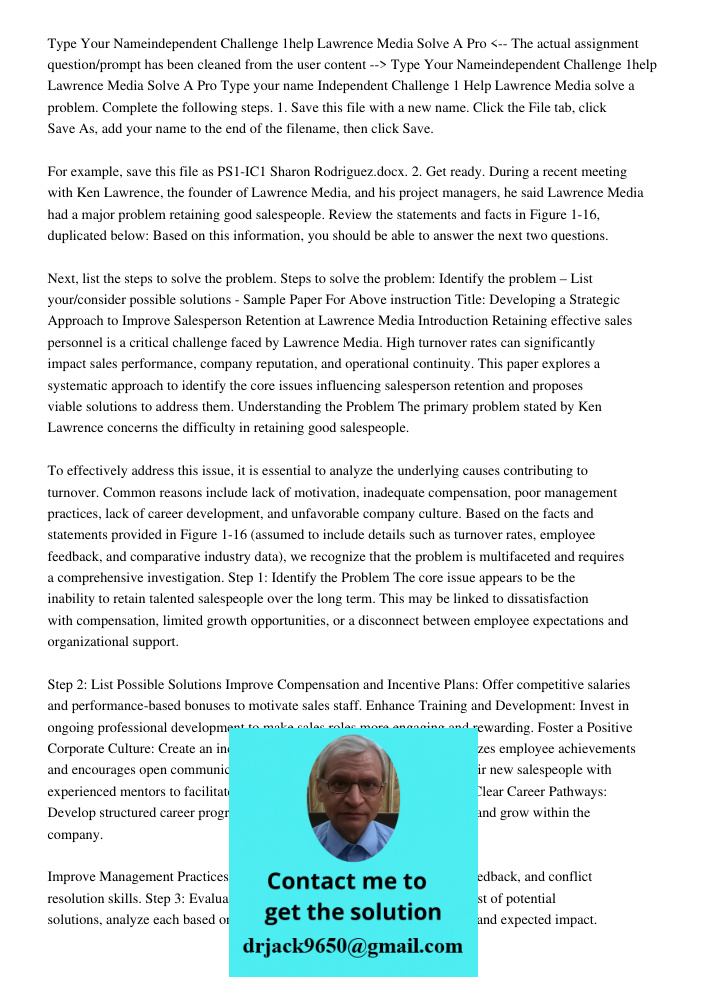 Type your name Independent Challenge 1 Help Lawrence Media solve a problem. Complete the following steps. 1. Save this file with a new name. Click the File tab,