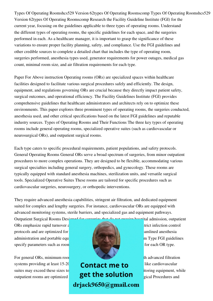 Research the Facility Guideline Institute (FGI) for the current year, focusing on the guidelines applicable to three types of operating rooms. Understand the di