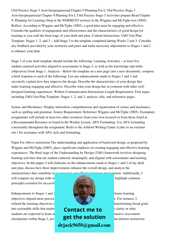 Ubd Practice Stage 3 Activities prepare Read Chapter 9: Planning for Learning (Stop at the WHERETO section) in the Wiggins and McTighe text (2005). Reflect: Acc
