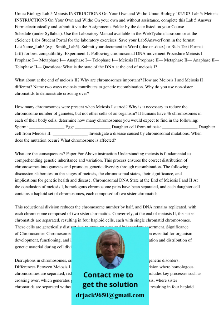 On your own and without assistance, complete this Lab 5 Answer Form electronically and submit it via the Assignments Folder by the date listed on your Course Sc