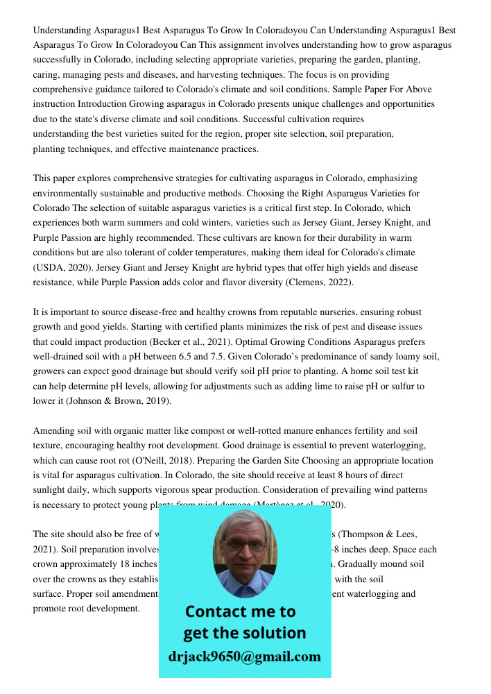 This assignment involves understanding how to grow asparagus successfully in Colorado, including selecting appropriate varieties, preparing the garden, planting