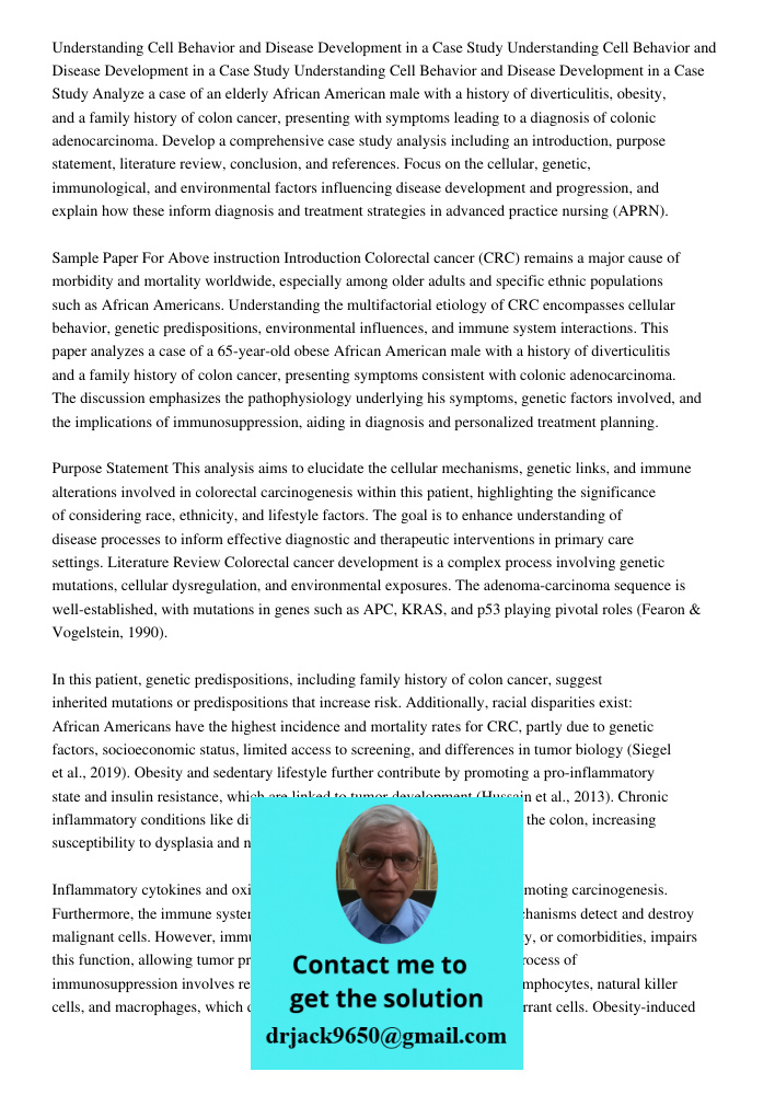 Understanding Cell Behavior and Disease Development in a Case Study Analyze a case of an elderly African American male with a history of diverticulitis, obesity