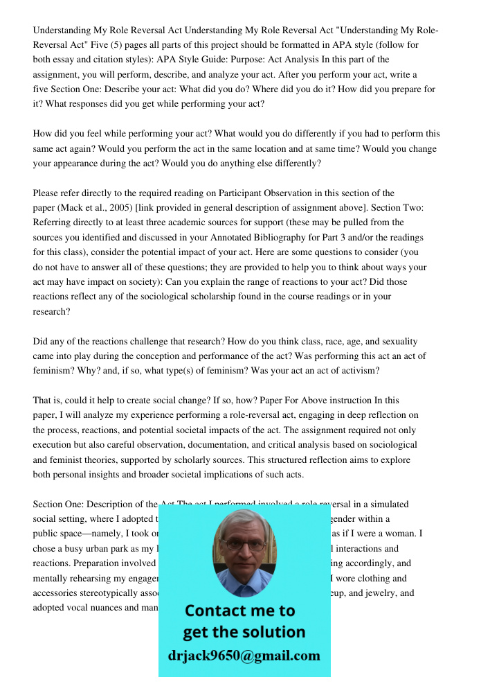 "Understanding My Role-Reversal Act" Five (5) pages all parts of this project should be formatted in APA style (follow for both essay and citation styles): APA 