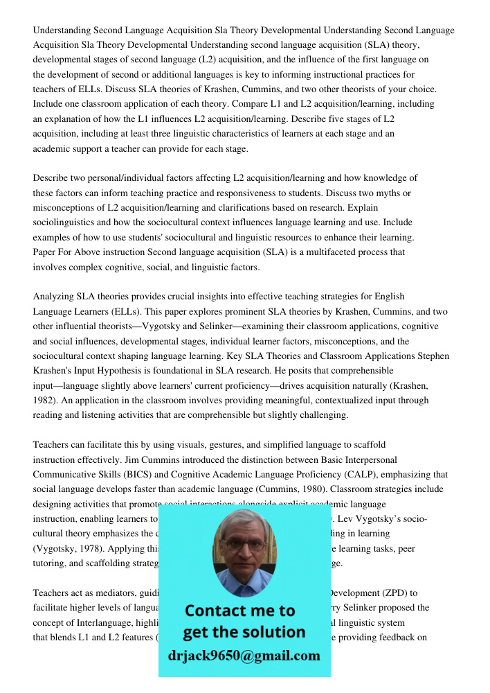 Understanding second language acquisition (SLA) theory, developmental stages of second language (L2) acquisition, and the influence of the first language on the