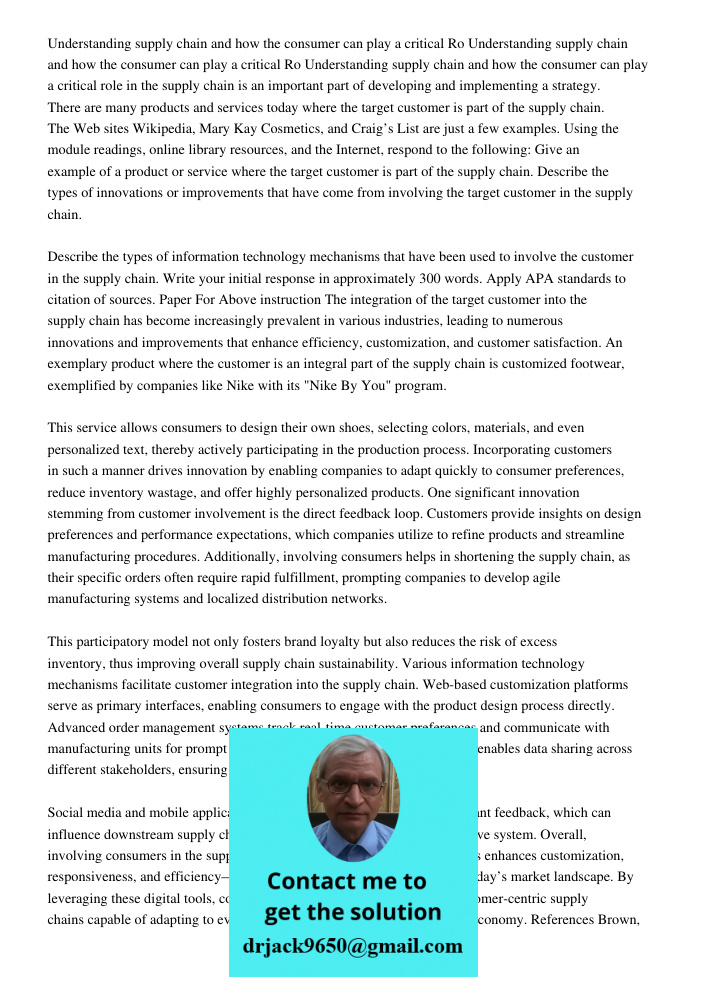 Understanding supply chain and how the consumer can play a critical role in the supply chain is an important part of developing and implementing a strategy. The