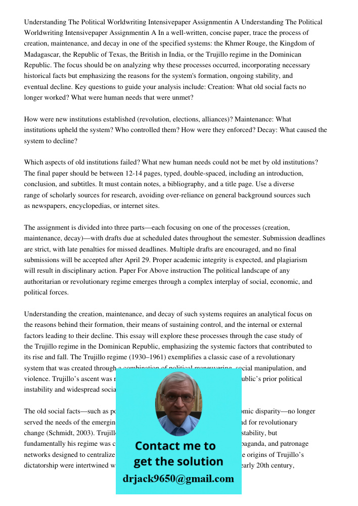 In a well-written, concise paper, trace the process of creation, maintenance, and decay in one of the specified systems: the Khmer Rouge, the Kingdom of Madagas