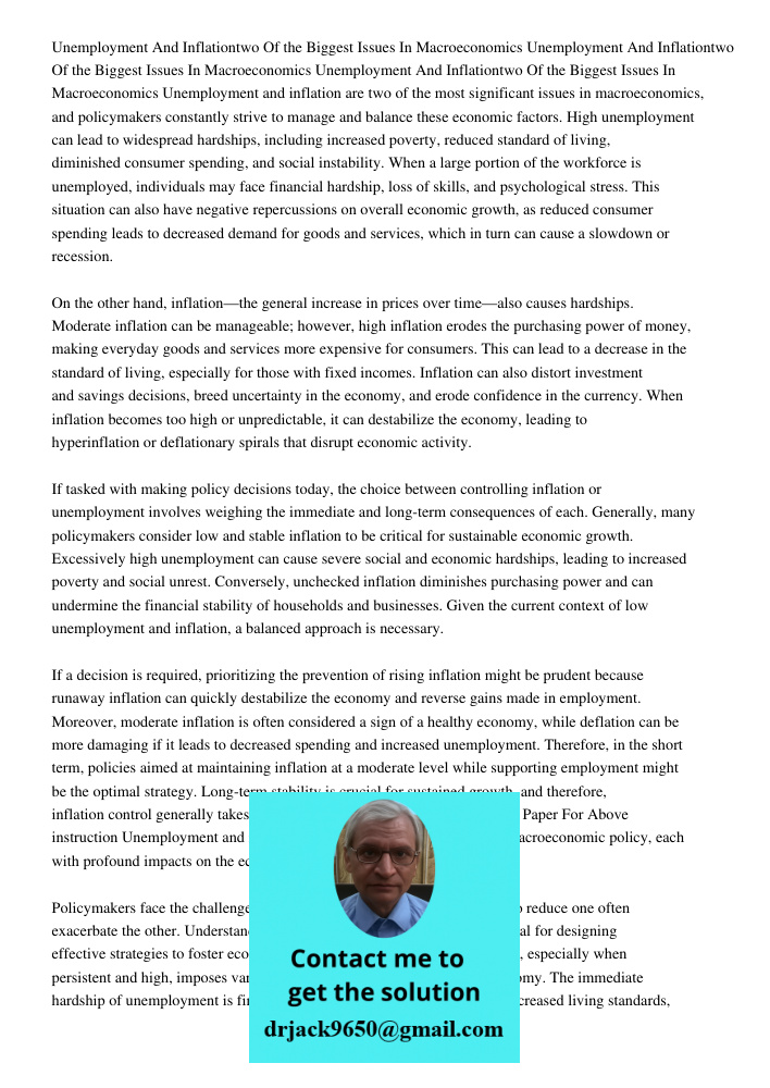 Unemployment And Inflationtwo Of the Biggest Issues In Macroeconomics Unemployment and inflation are two of the most significant issues in macroeconomics, and p
