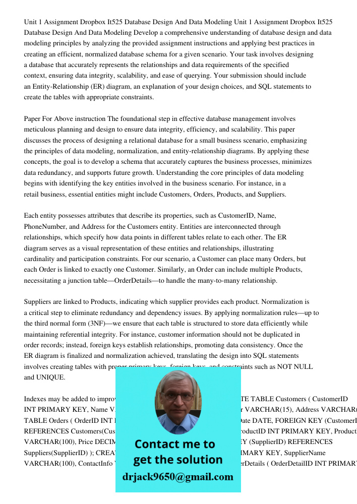 Develop a comprehensive understanding of database design and data modeling principles by analyzing the provided assignment instructions and applying best practi