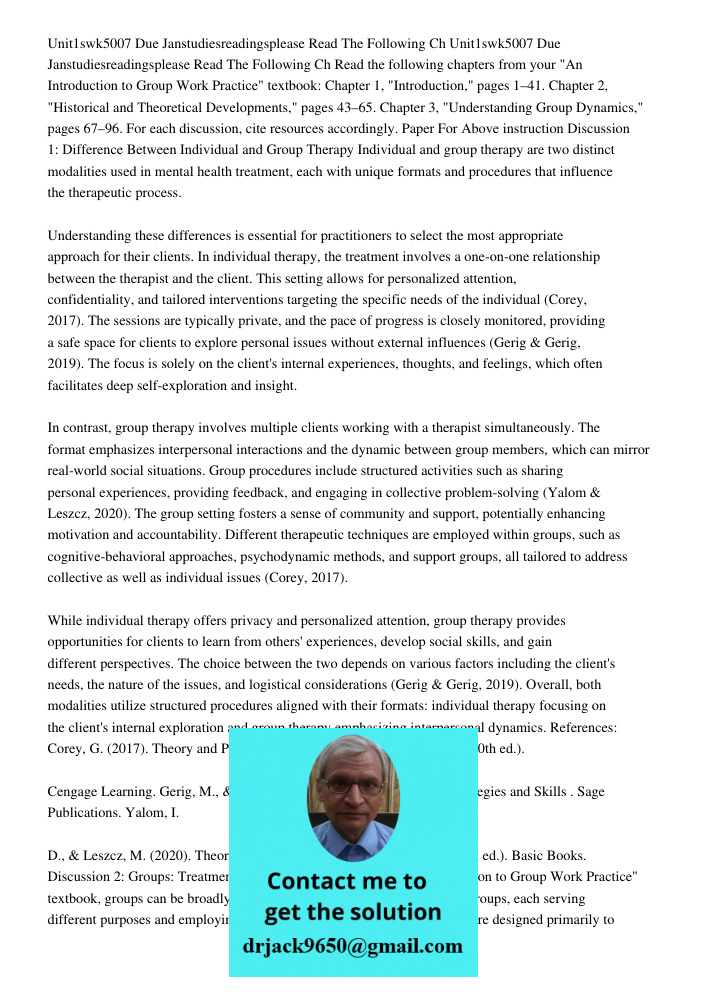 Read the following chapters from your "An Introduction to Group Work Practice" textbook: Chapter 1, "Introduction," pages 1–41. Chapter 2, "Historical and Theor