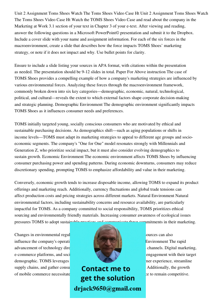 Watch the TOMS Shoes Video Case and read about the company in the Marketing at Work 3.1 section of your text in Chapter 3 of your e-text. After viewing and read