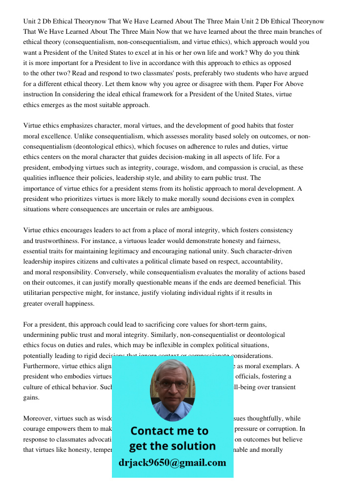 Now that we have learned about the three main branches of ethical theory (consequentialism, non-consequentialism, and virtue ethics), which approach would you w