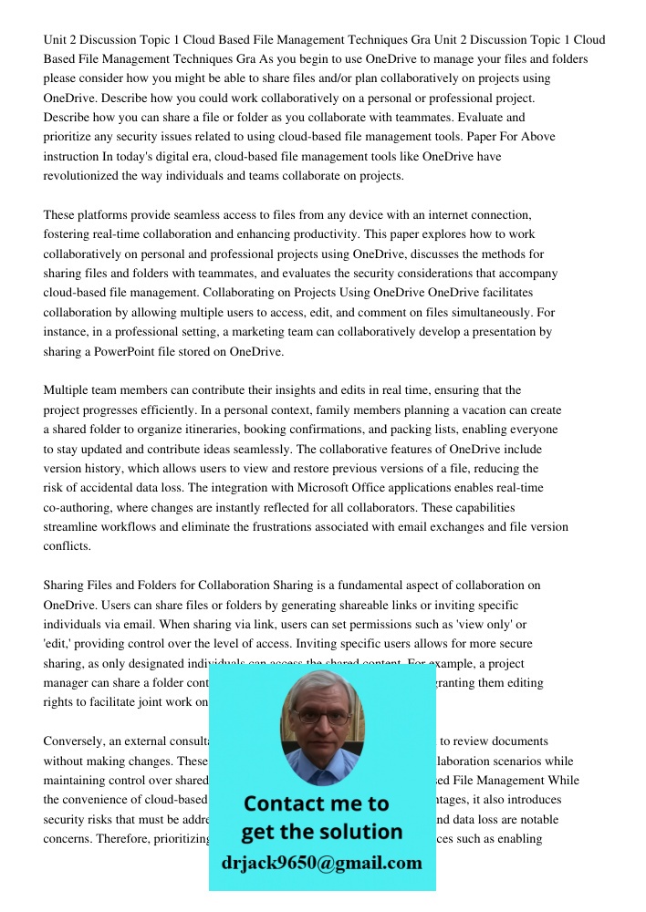 As you begin to use OneDrive to manage your files and folders please consider how you might be able to share files and/or plan collaboratively on projects using