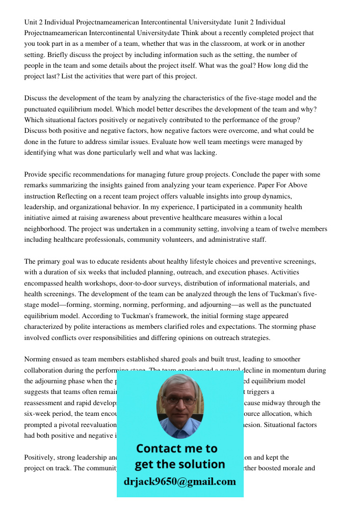 Think about a recently completed project that you took part in as a member of a team, whether that was in the classroom, at work or in another setting. Briefly 