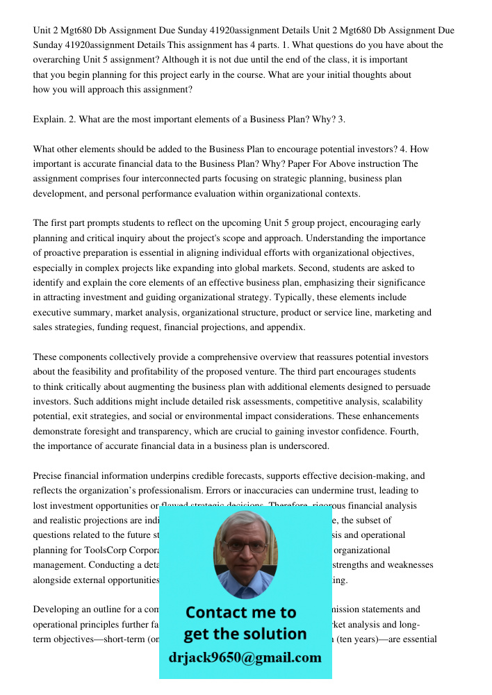 This assignment has 4 parts. 1. What questions do you have about the overarching Unit 5 assignment? Although it is not due until the end of the class, it is imp