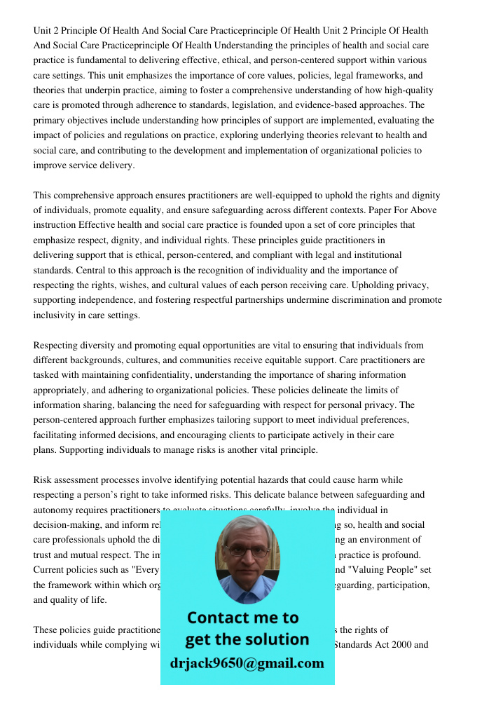 Understanding the principles of health and social care practice is fundamental to delivering effective, ethical, and person-centered support within various care