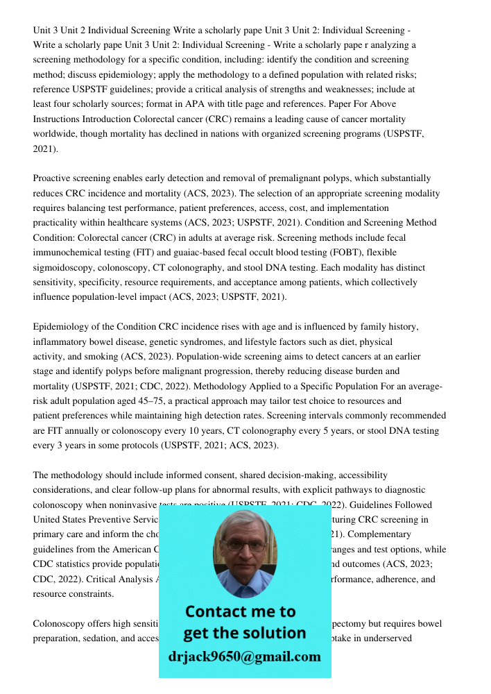 Unit 3 Unit 2: Individual Screening - Write a scholarly pape r analyzing a screening methodology for a specific condition, including: identify the condition and