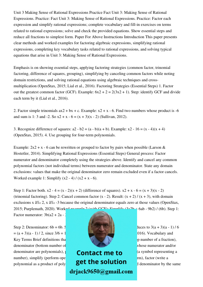 Unit 3: Making Sense of Rational Expressions. Practice: Factor each expression and simplify rational expressions; complete vocabulary and fill-in exercises on t