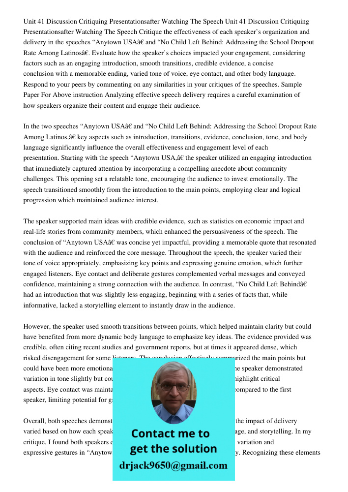 Critique the effectiveness of each speaker’s organization and delivery in the speeches “Anytown USA” and “No Child Left Behind: Addressing the School Dropout Ra
