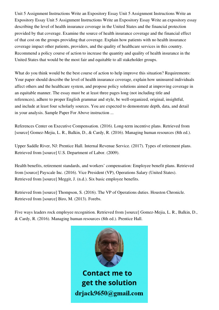 Unit 5 Assignment Instructions Write an Expository Essay Write an expository essay describing the level of health insurance coverage in the United States and th