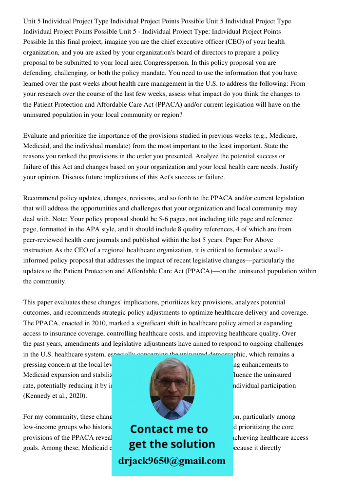 Unit 5 Individual Project Type Individual Project Points Possible In this final project, imagine you are the chief executive officer (CEO) of your health organi