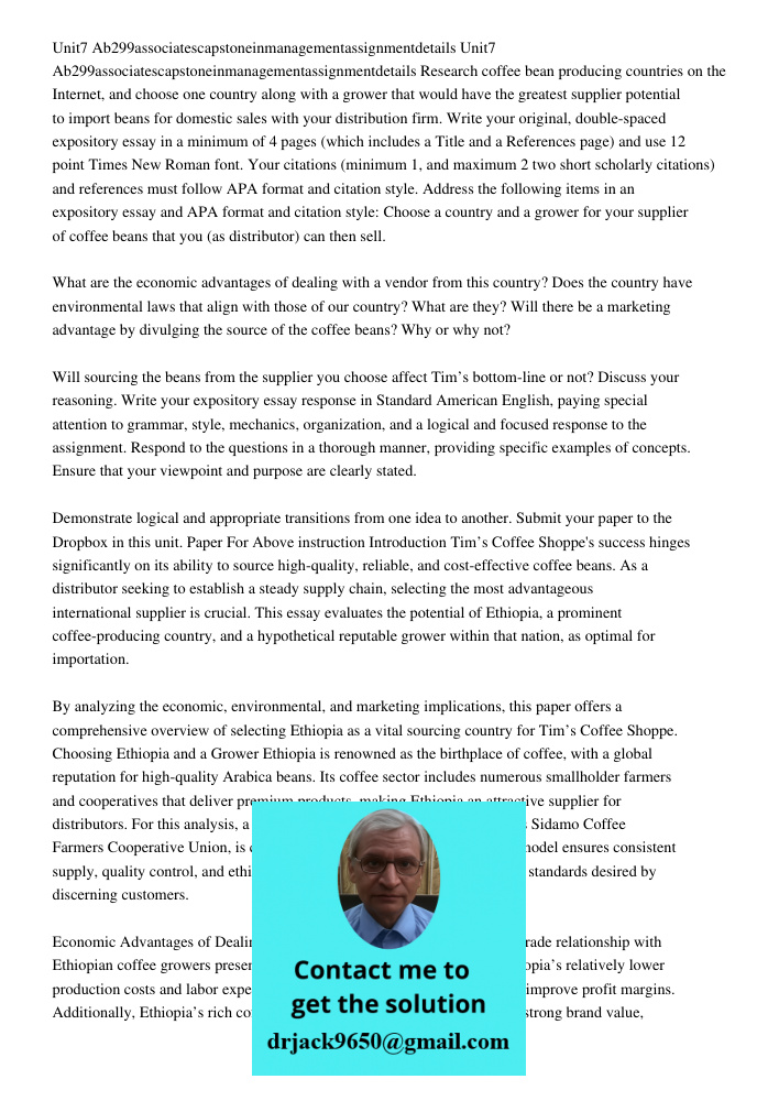 Research coffee bean producing countries on the Internet, and choose one country along with a grower that would have the greatest supplier potential to import b