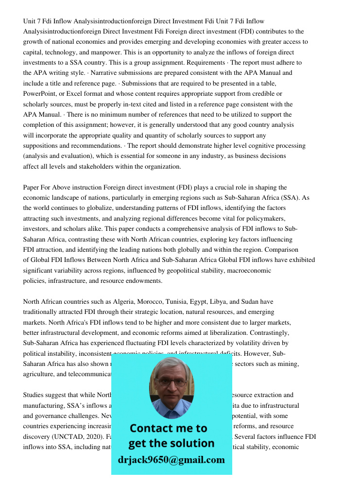 Foreign direct investment (FDI) contributes to the growth of national economies and provides emerging and developing economies with greater access to capital, t
