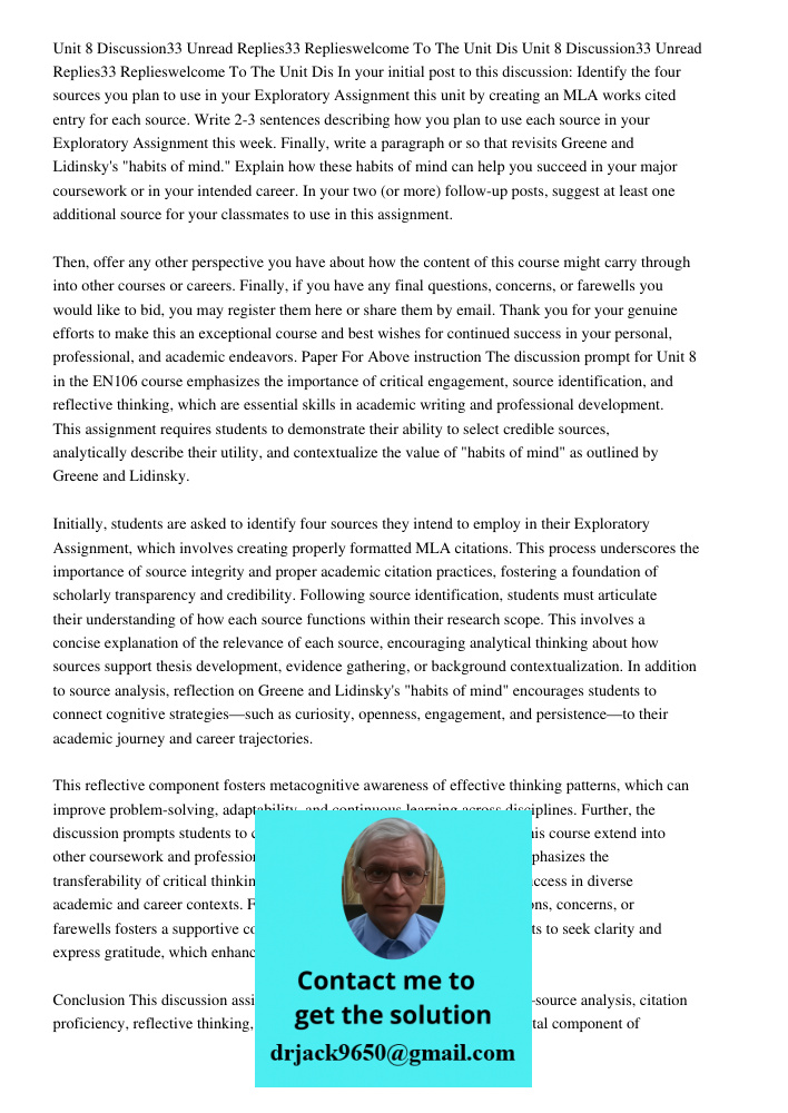 In your initial post to this discussion: Identify the four sources you plan to use in your Exploratory Assignment this unit by creating an MLA works cited entry