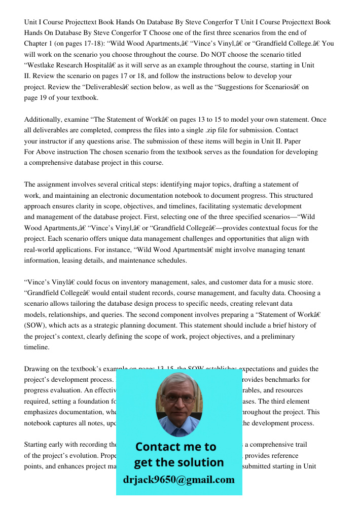 Choose one of the first three scenarios from the end of Chapter 1 (on pages 17-18): “Wild Wood Apartments,” “Vince’s Vinyl,” or “Grandfield College.” You will w