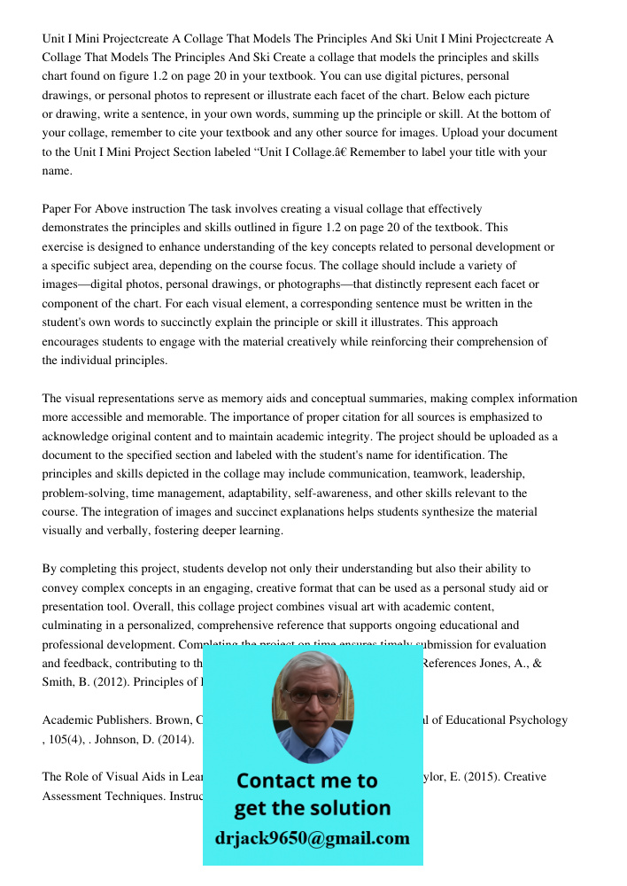 Create a collage that models the principles and skills chart found on figure 1.2 on page 20 in your textbook. You can use digital pictures, personal drawings, o