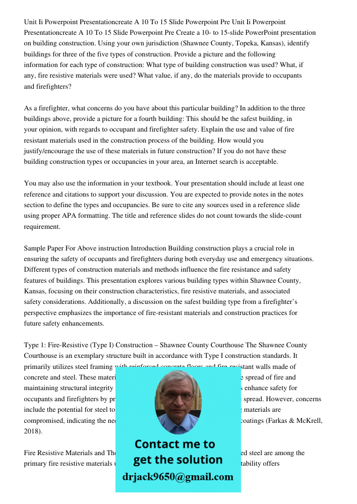 Create a 10- to 15-slide PowerPoint presentation on building construction. Using your own jurisdiction (Shawnee County, Topeka, Kansas), identify buildings for 