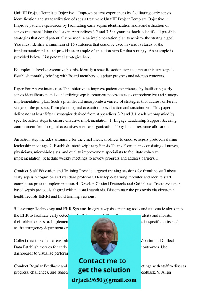 Using the lists in Appendixes 3.2 and 3.3 in your textbook, identify all possible strategies that could potentially be used in an implementation plan to achieve