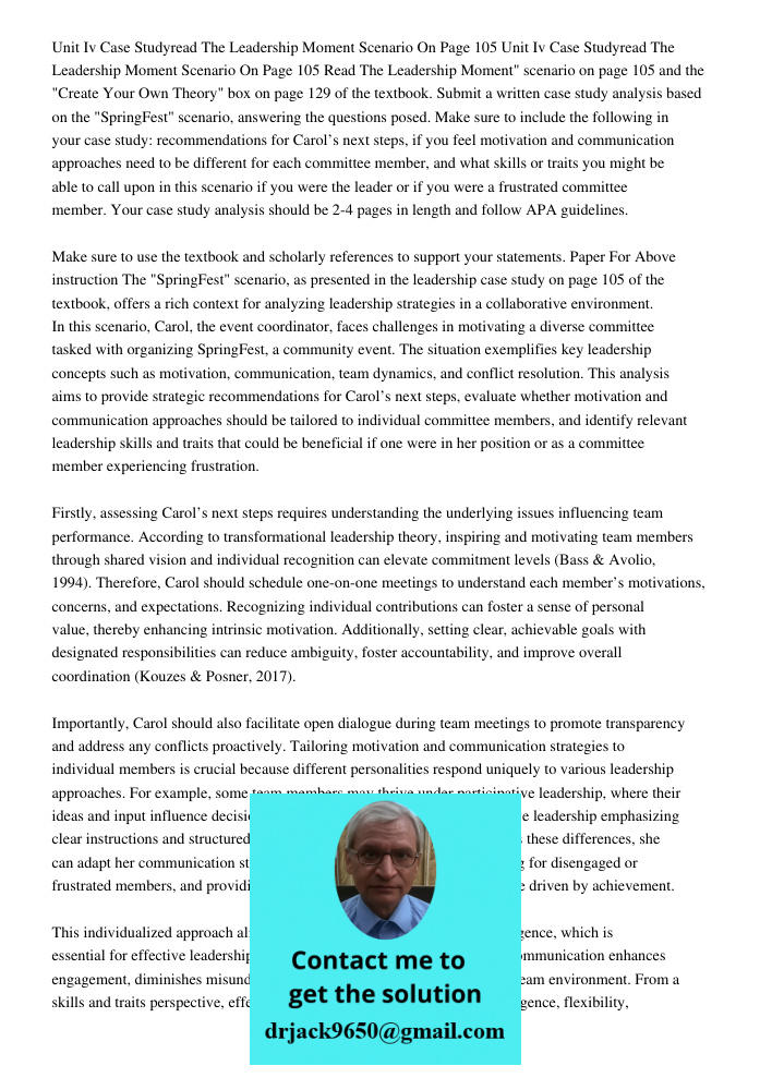 Read The Leadership Moment" scenario on page 105 and the "Create Your Own Theory" box on page 129 of the textbook. Submit a written case study analysis based on