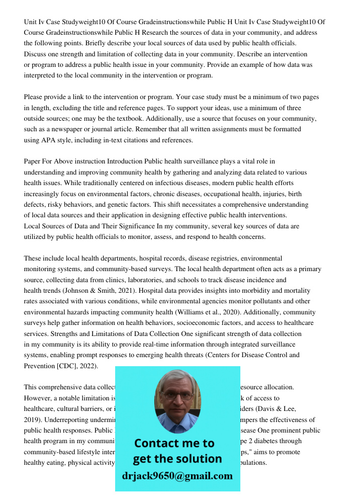 Research the sources of data in your community, and address the following points. Briefly describe your local sources of data used by public health officials. D