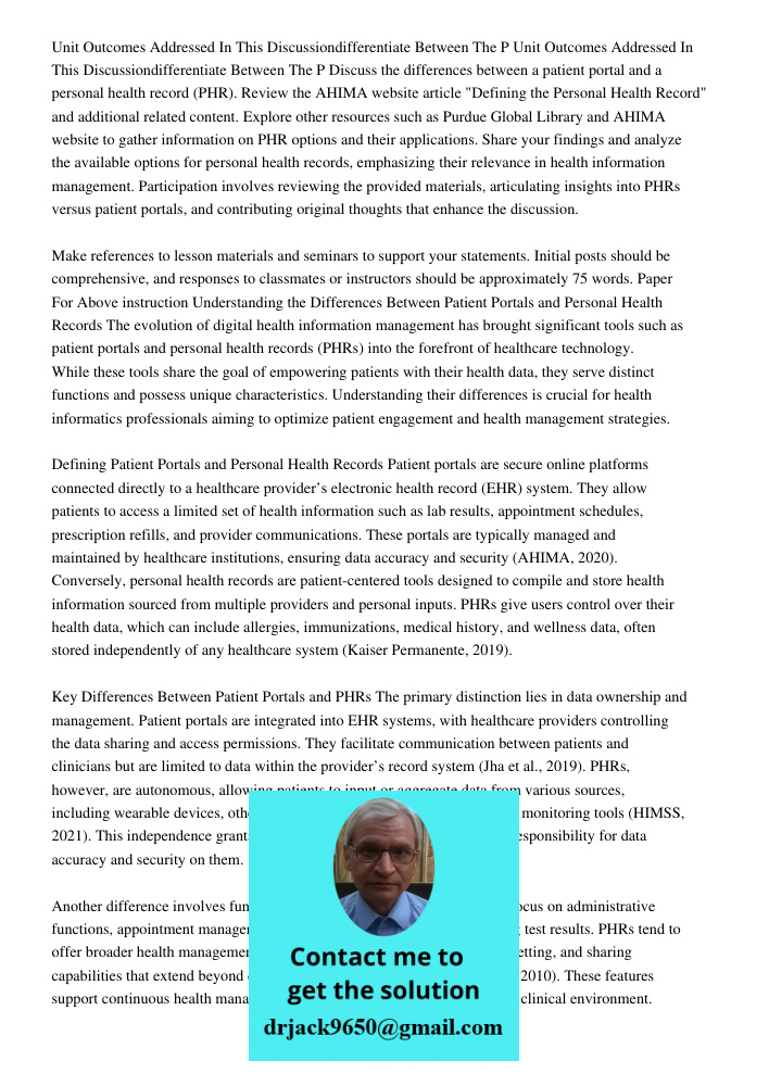 Discuss the differences between a patient portal and a personal health record (PHR). Review the AHIMA website article "Defining the Personal Health Record" and 