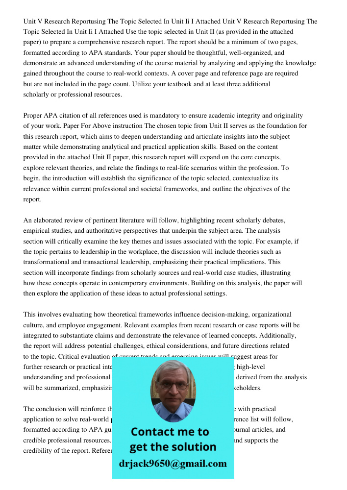 Use the topic selected in Unit II (as provided in the attached paper) to prepare a comprehensive research report. The report should be a minimum of two pages, f