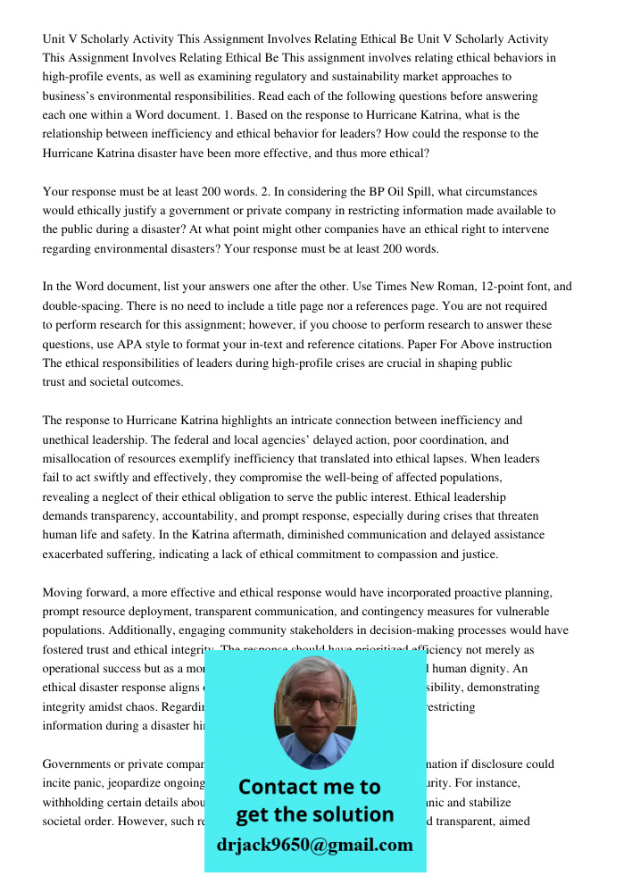 This assignment involves relating ethical behaviors in high-profile events, as well as examining regulatory and sustainability market approaches to business’s e