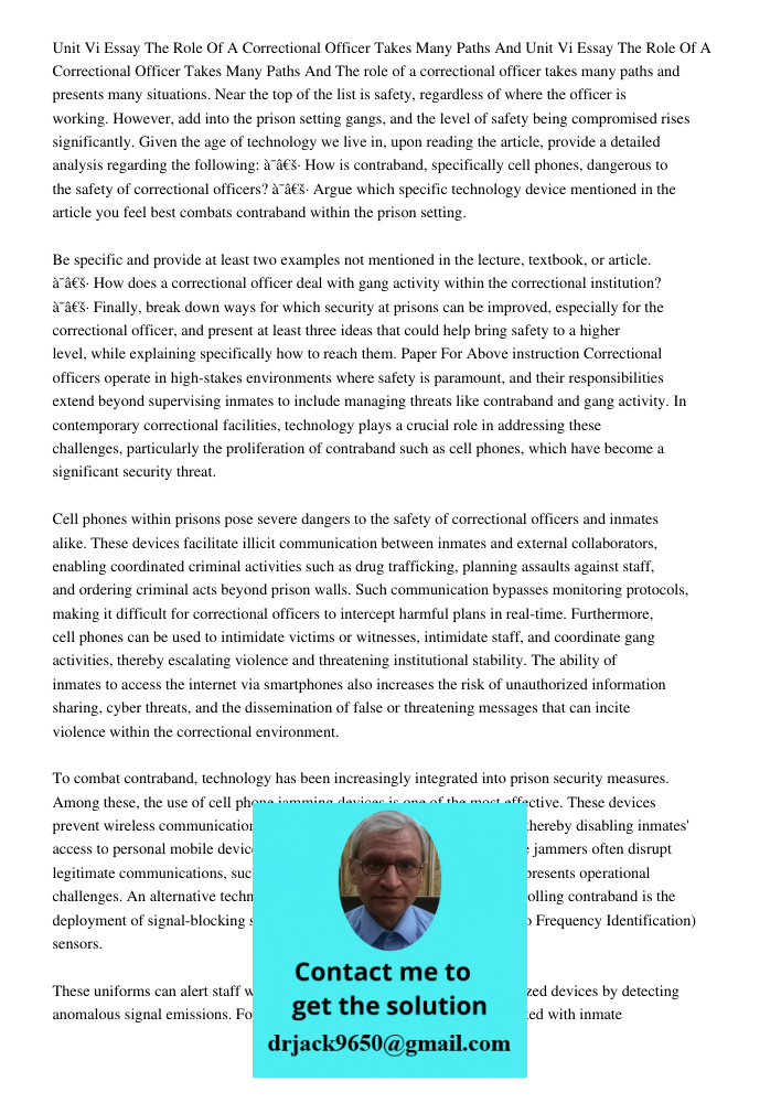 The role of a correctional officer takes many paths and presents many situations. Near the top of the list is safety, regardless of where the officer is working