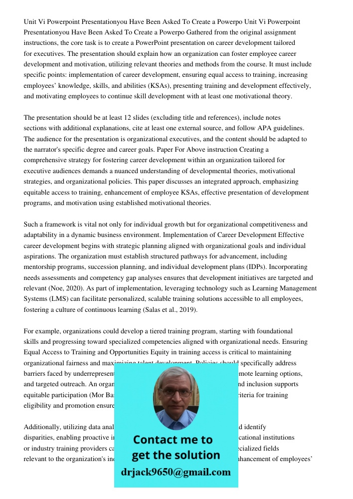 Gathered from the original assignment instructions, the core task is to create a PowerPoint presentation on career development tailored for executives. The pres