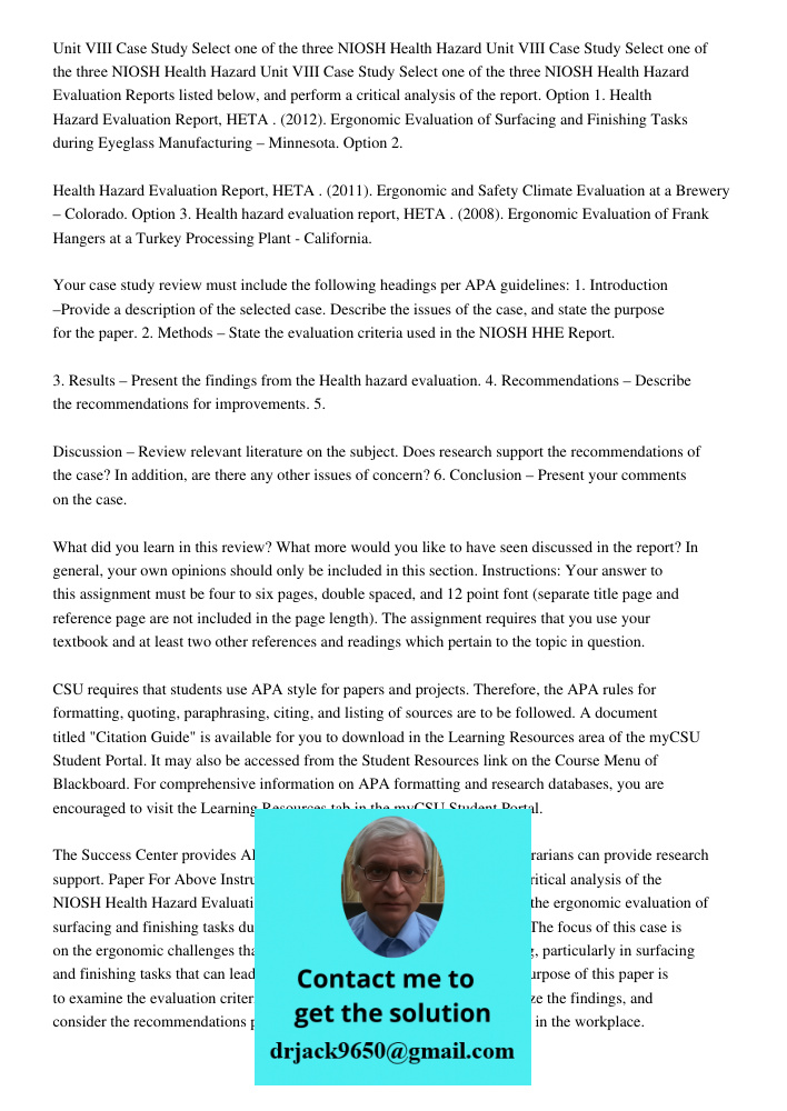 Unit VIII Case Study Select one of the three NIOSH Health Hazard Evaluation Reports listed below, and perform a critical analysis of the report. Option 1. Healt