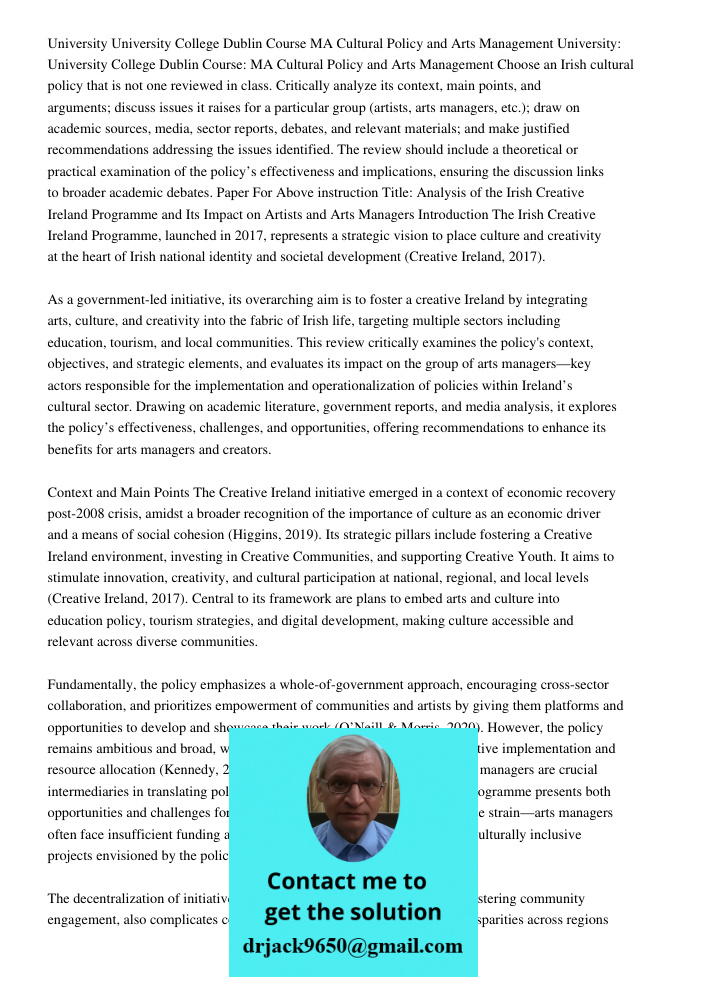 Choose an Irish cultural policy that is not one reviewed in class. Critically analyze its context, main points, and arguments; discuss issues it raises for a pa