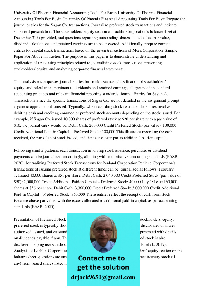 University Of Phoenix Financial Accounting Tools For Busin Prepare the journal entries for the Sagan Co. transactions. Journalize preferred stock transactions a