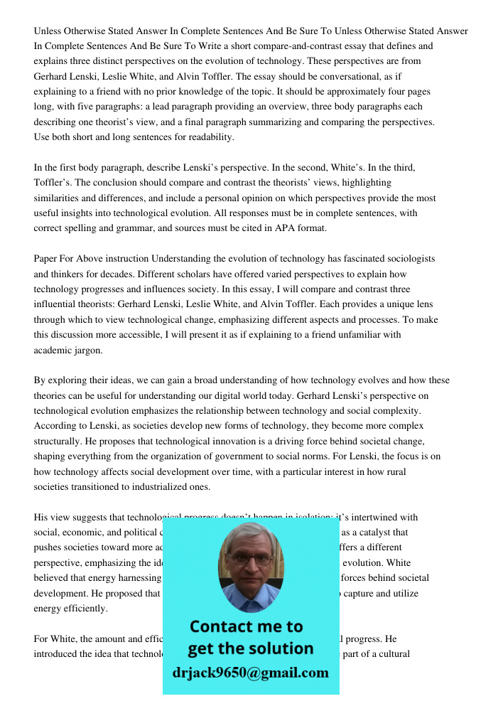 Write a short compare-and-contrast essay that defines and explains three distinct perspectives on the evolution of technology. These perspectives are from Gerha
