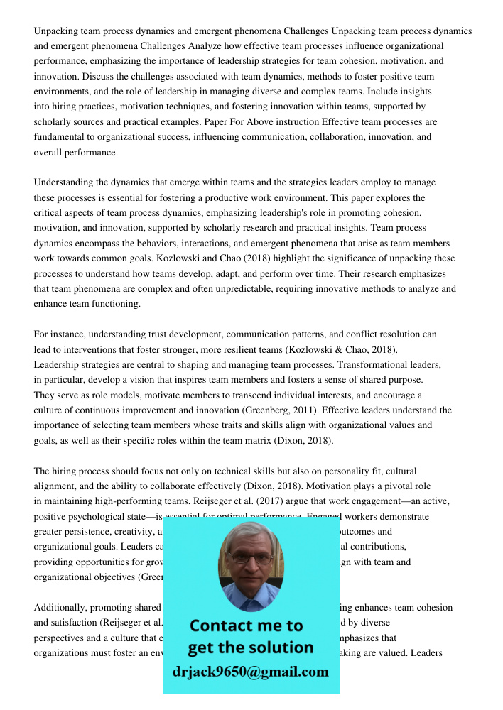 Analyze how effective team processes influence organizational performance, emphasizing the importance of leadership strategies for team cohesion, motivation, an