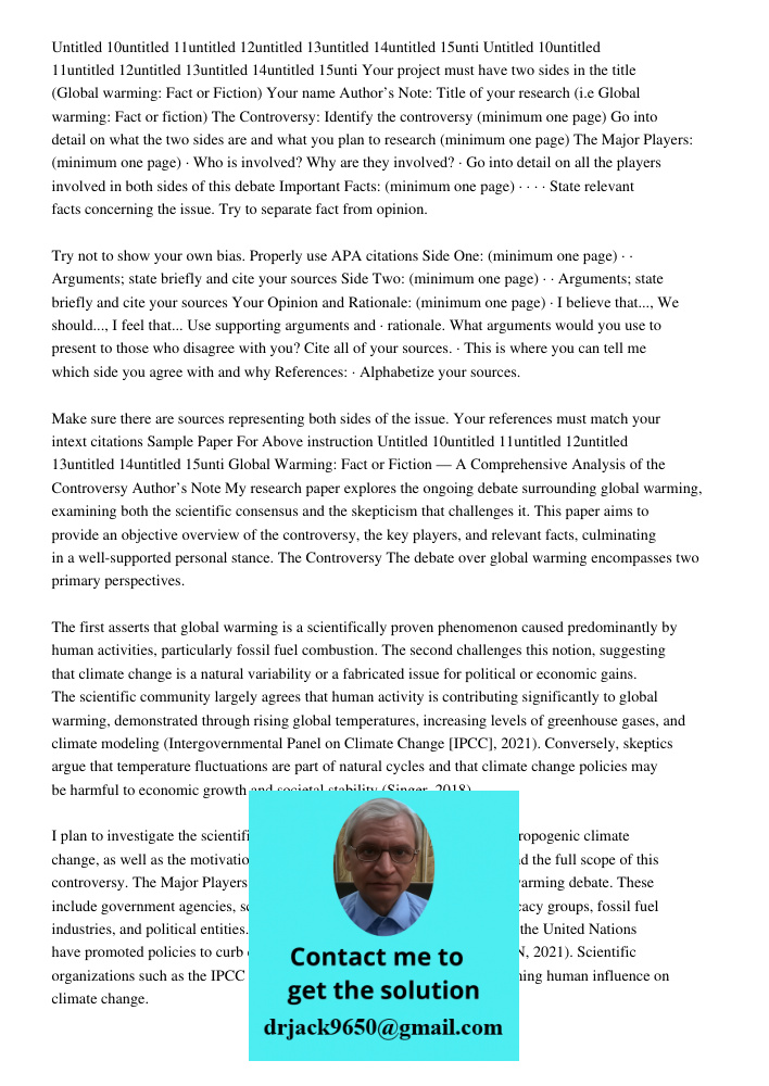 Your project must have two sides in the title (Global warming: Fact or Fiction) Your name Author’s Note: Title of your research (i.e Global warming: Fact or fic