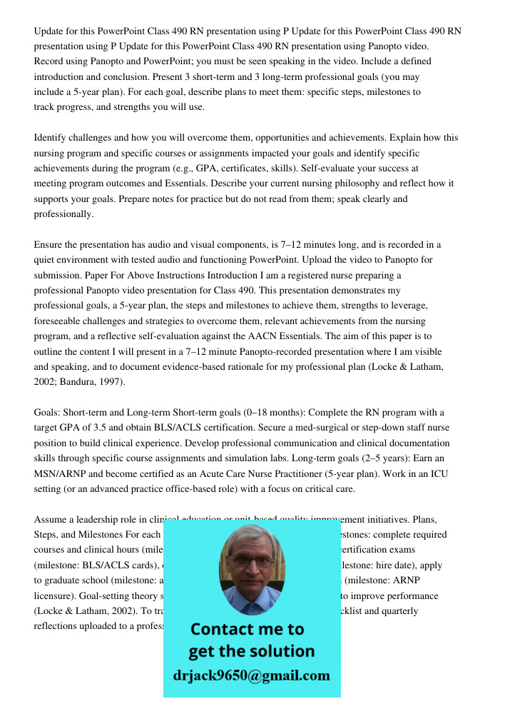 Update for this PowerPoint Class 490 RN presentation using Panopto video. Record using Panopto and PowerPoint; you must be seen speaking in the video. Include a