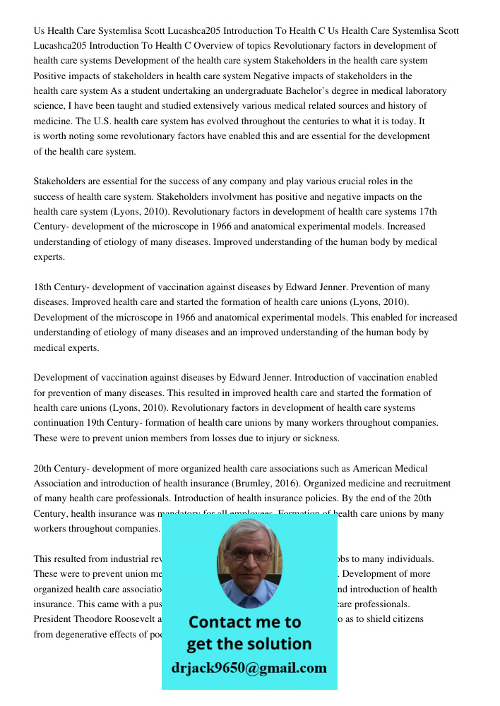 Overview of topics Revolutionary factors in development of health care systems Development of the health care system Stakeholders in the health care system Posi