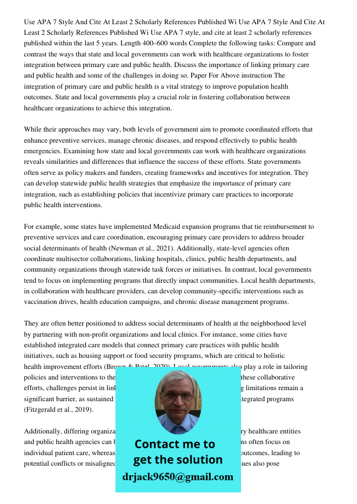 Use APA 7 style, and cite at least 2 scholarly references published within the last 5 years. Length 400–600 words Complete the following tasks: Compare and cont