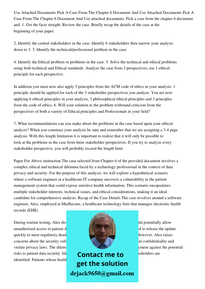 Use attached documents. Pick a case from the chapter 6 document and: 1. Get the facts straight. Review the case. Briefly recap the details of the case at the be