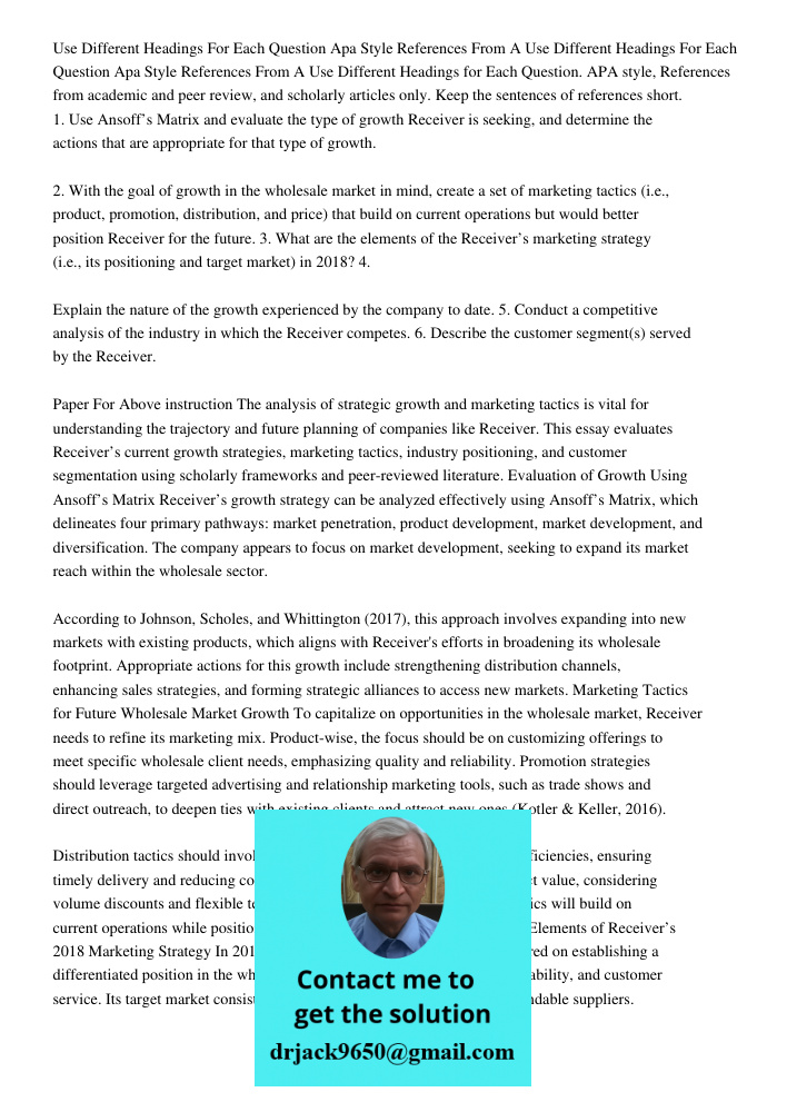 Use Different Headings for Each Question. APA style, References from academic and peer review, and scholarly articles only. Keep the sentences of references sho